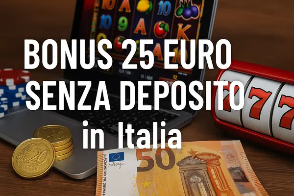 bonus 25 euro senza deposito